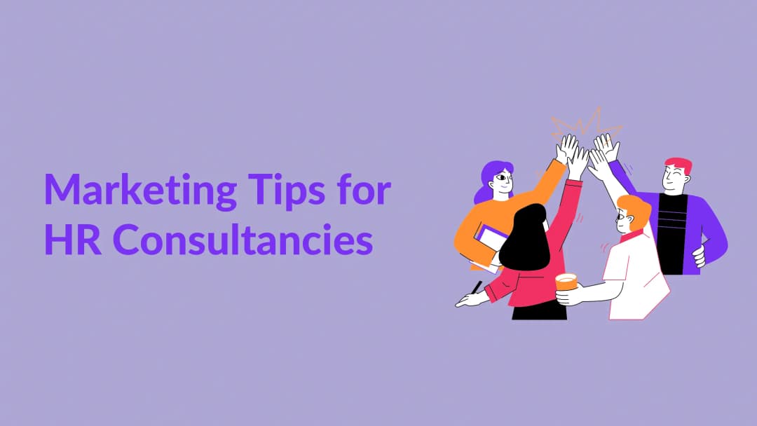 7 Effective Marketing Tips for HR Consultancies in 2024