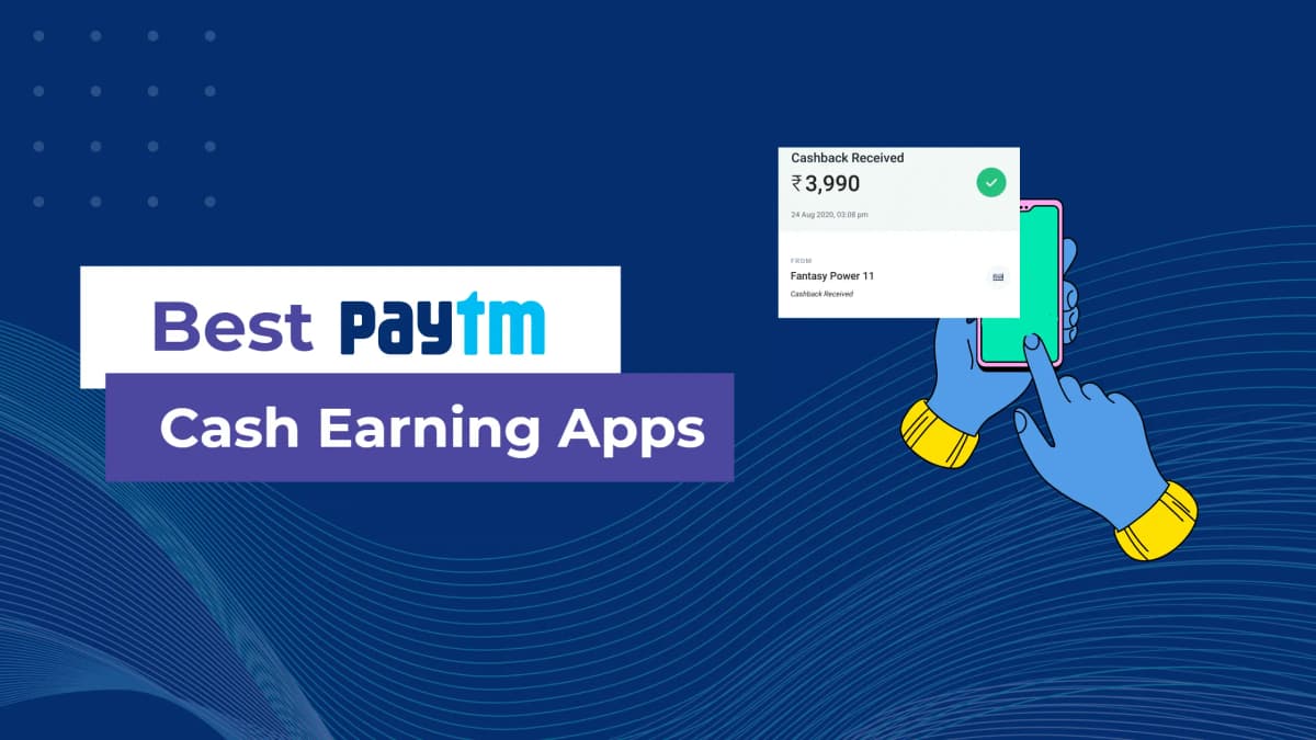 20 Best Paytm Cash Earning Apps in 2024