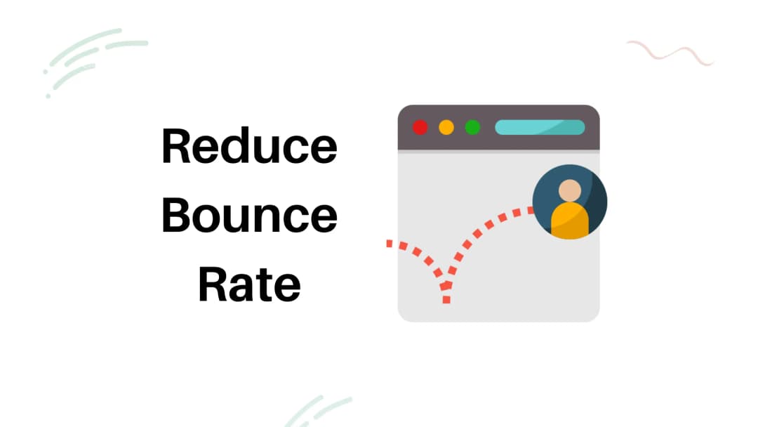 7 Effective Strategies to Reduce Bounce Rate and Improve User Engagement