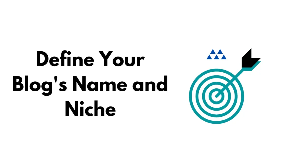 Define Blog's Name and Niche