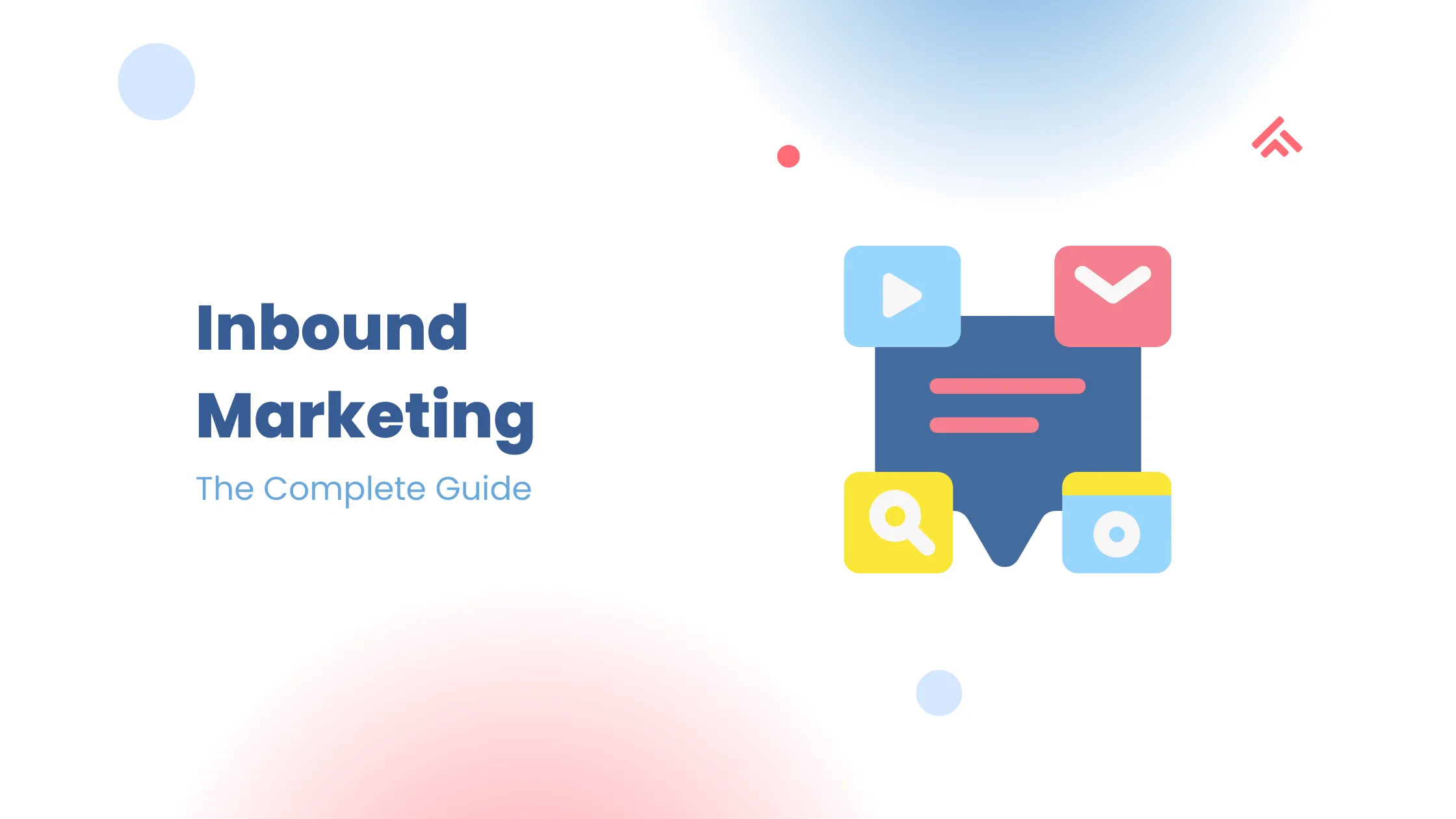 Inbound Marketing: A Comprehensive Guide for 2024