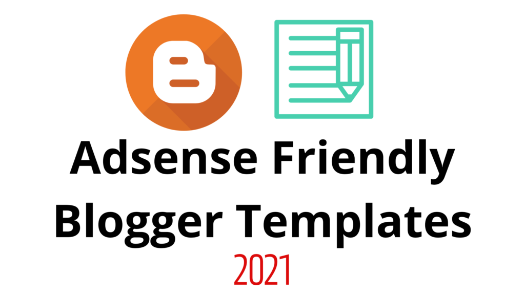 5-best-adsense-friendly-blogger-templates-of-2021