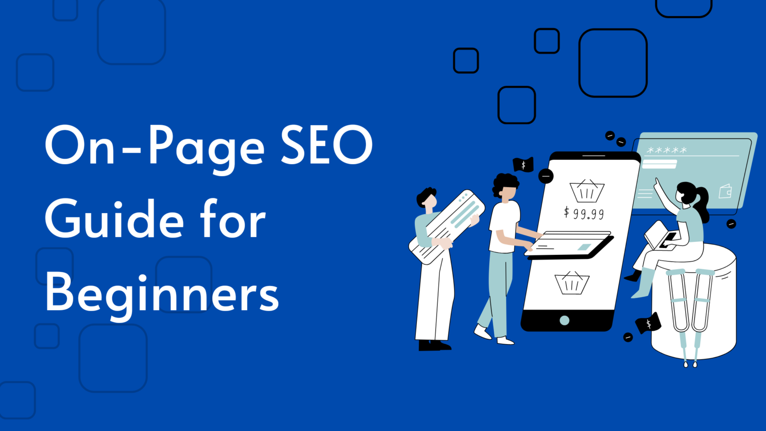 OnPage SEO A Complete Beginners Guide Of 2023