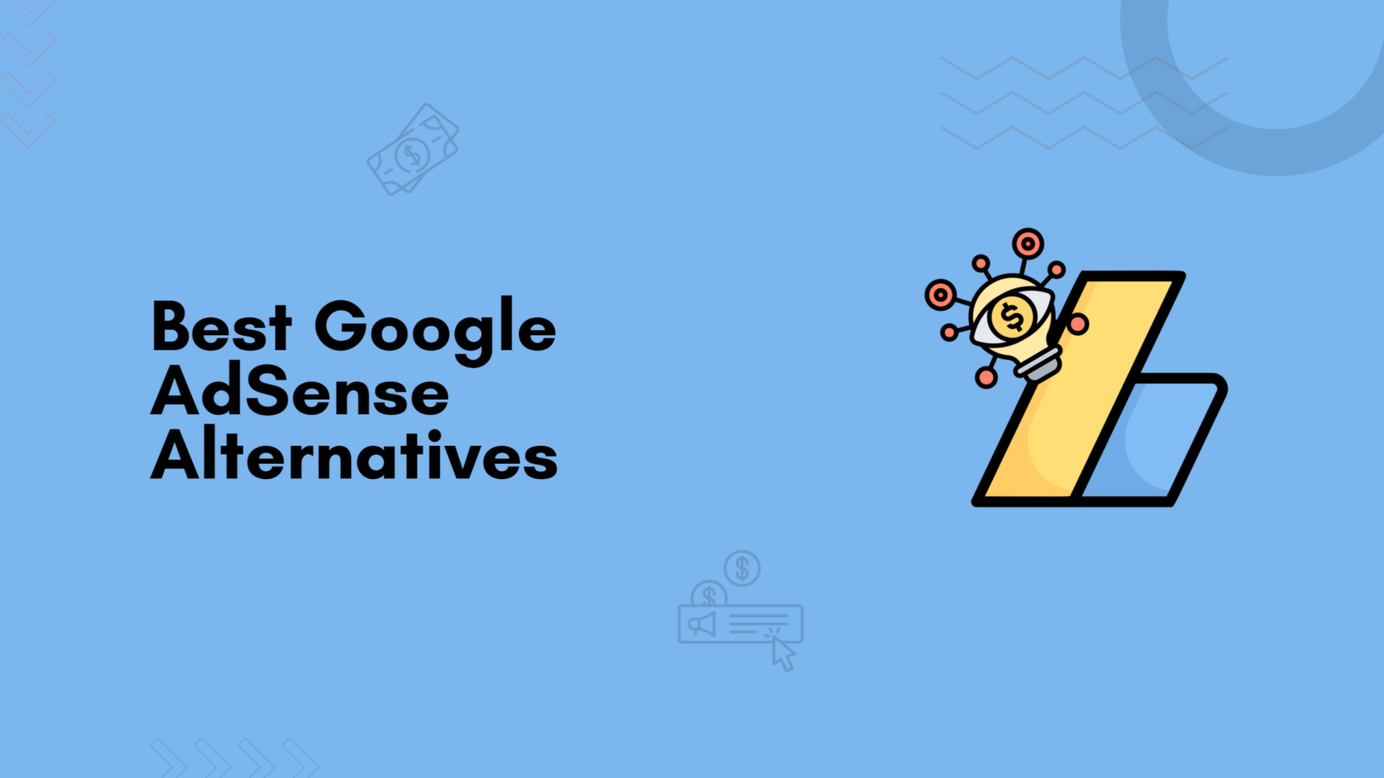 Best Google AdSense Alternatives